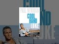 Cool Hand Luke 
