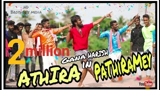 Gana harish  Athira pathiramey village love song  