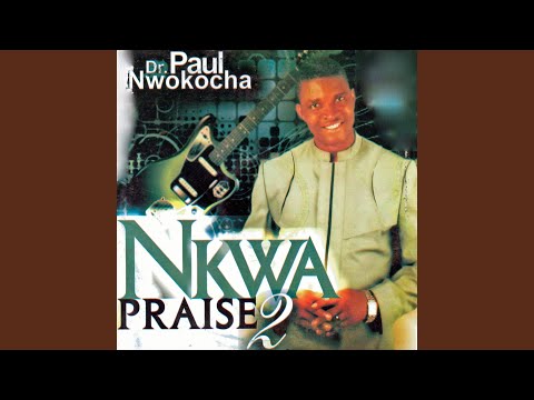 Chukwu Di Nma Medley