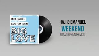 Haji & Emanuel - Weekend (David Penn Mix) video