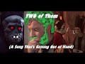 TWO Of Them A Song That S Getting Out Of Hand