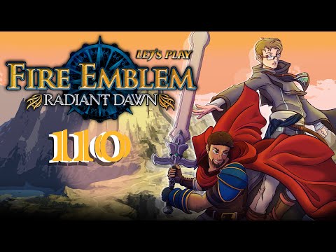 Let's Play Fire Emblem: Radiant Dawn - "Gods and Men" Endgame 5 (Part 1)