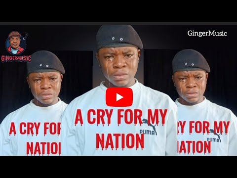 A CRY FOR MY NATION #music #gingermusic 