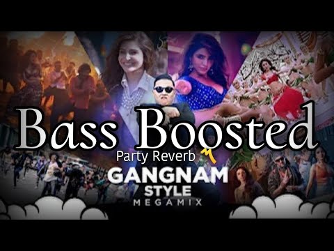 Gangnam Style Desi Megamix - Sush & Yohan Style ⚡ Bass Boosted | Reverb 〽️