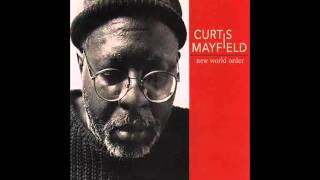 A New World Order - Curtis Mayfield