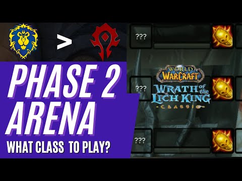 Phase 2 arena class picks (wotlk)