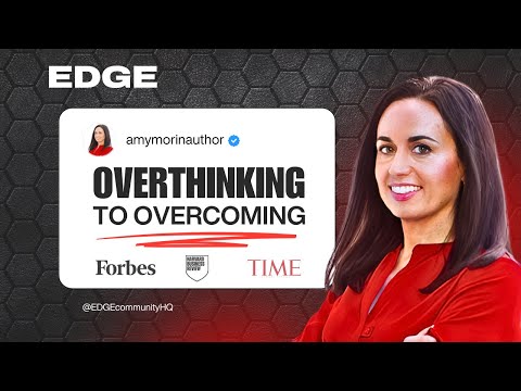 Is Overthinking Your Real Burnout Trigger? | Amy Morin | EDGE Community