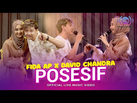 Fida AP X David Chandra - Posesif (Mengapa Aku Begini) | (Official Music Video) Live Version