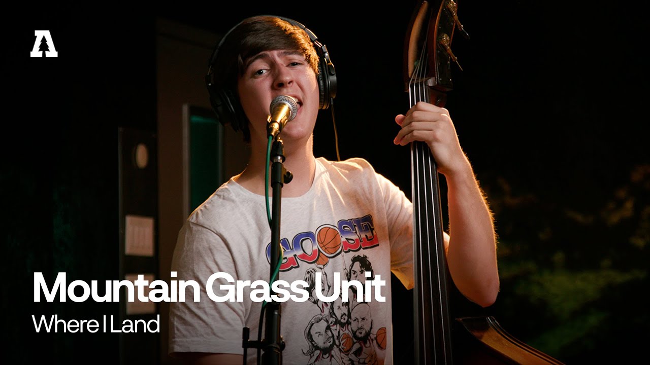 Mountain Grass Unit - Where I Land | Audiotree Live 6