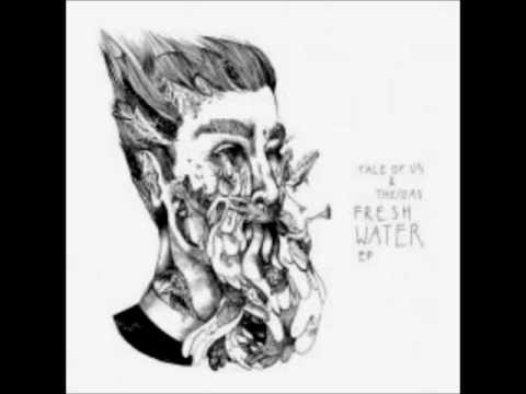 Tale of Us, The/Das - Fresh Water (Original Mix)