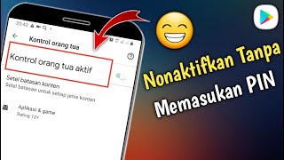 Download lagu Cara Menonaktifkan Kontrol Orang Tua Di  Google Play Store Yang Lupa Pin mp3
