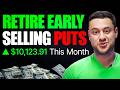 How To Make 10 000 Mo Selling Put Options Ultimate Guide