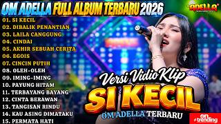 Download lagu Adella Full Album Terbaru - Sikecil - Dibalik Penantian - Laila Canggung #adella #terbaru #trending mp3 Download lagu Adella Full Album Terbaru - Sikecil - Dibalik Penantian - Laila Canggung #adella #terbaru #trending mp3