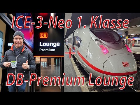 ICE-3-NEO 1. Klasse und DB-Premium Lounge in Berlin