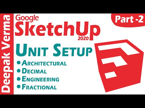 SketchUp 2020 Tutorial Part 2 | UNIT SETUP in SketchUp DEEPAK VERMA