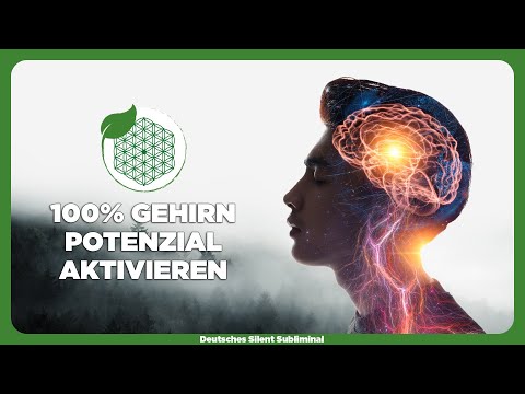 🎧 100% GEHIRN POTENZIAL AKTIVIEREN - KOGNITIVE FÄHIGKEITEN VERBESSERN - GEHIRN POTENZIAL STEIGERN 🧠✨