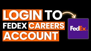 How to Login Fedex Careers Account | 2025