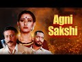 Agni Sakshi 1996 Full Hindi Movie Manisha Koirala Jackie Shroff Nana Patekar