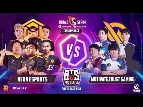 Neon Esports vs Motivate.Trust Gaming - BTS Pro Series Season 11: SEA - Group Stage - B02