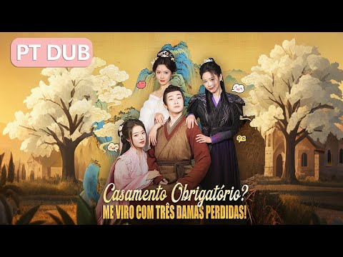 【Completo】Forçado a casar, ele conquista três esposas e domina um império