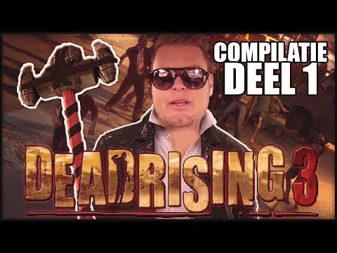 DEAD RISING 3 - Compilatie Deel 1