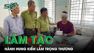 Lâm Tặc Táo Tợn Dùng Hung Khí Tấn Công, Nhiều Kiểm Lâm Đồng Nai Trọng Thương | SKĐS