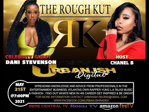 THE ROUGH KUT S2 EP3 GUEST DANI STEVENSON