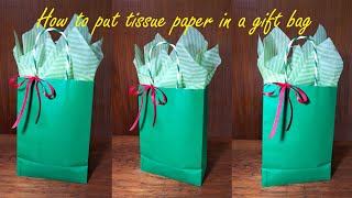 How To Put Tissue Paper In A Gift Bag | Gift Wrapping Ideas | Christmas | Birthday | Valentine