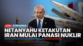 Netanyahu Ketakutan Tel Aviv Disusupi Mata-mata hingga Dugaan Iran Sudah Uji Coba Senjata Nuklir