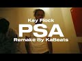 Kay Flock PSA REMAKE Download In Desc