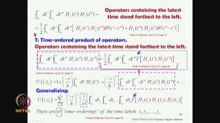 Mod-04 Lec-26 Dyson&#39;s chronological operator