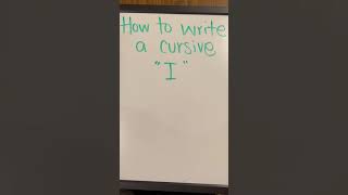 How to Write a Cursive “I”