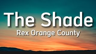 Rex Orange County - The Shade (Lyrics)