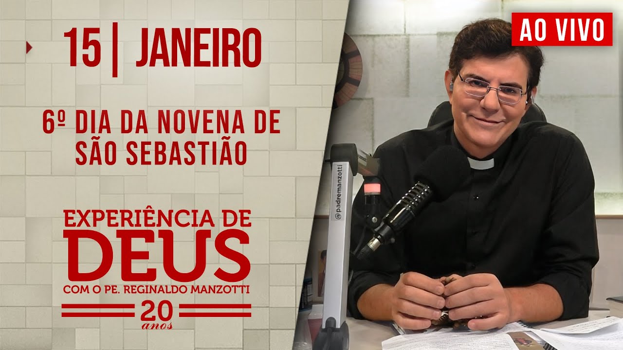 EXPERIÊNCIA DE DEUS | 15/01/25 | 6° DIA DA NOVENA DE SÃO SEBASTIÃO