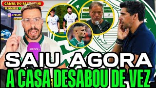A CASA DESABOU DE VEZ LA NO PALMEIRAS! ENTENDA TODO O CENÁRIO!INFORMAÇÕES SOBRE FLACO, GIAY E +