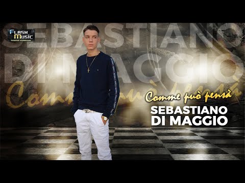 Sebastiano Di Maggio - Comme puo' pensa' ( Official Music Video 2022 )
