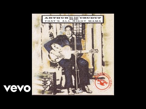 Arthur Crudup - My Baby Left Me (Official Audio)