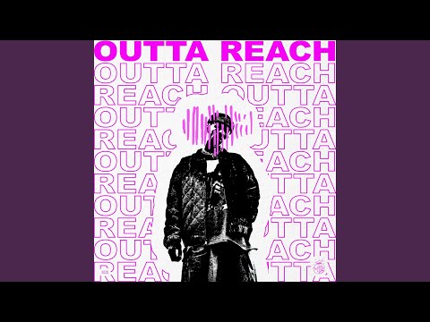 Video thumbnail for Outta Reach