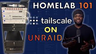 Tailscale on Unraid Made Easy | Homelab 101