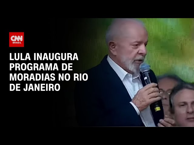 Lula inaugura programa de moradias no Rio de Janeiro | AGORA CNN
