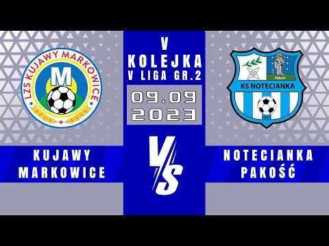 V LIGA | Kujawy Markowice - Notecianka Pakość | 3 -3