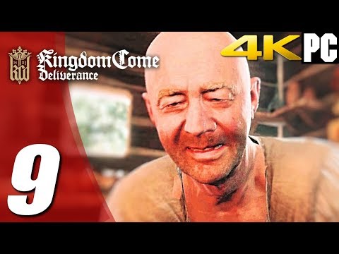 KINGDOM COME DELIVERANCE Gameplay Walkthrough Part 9 PC 4K 2160p 60fps - No Commentary