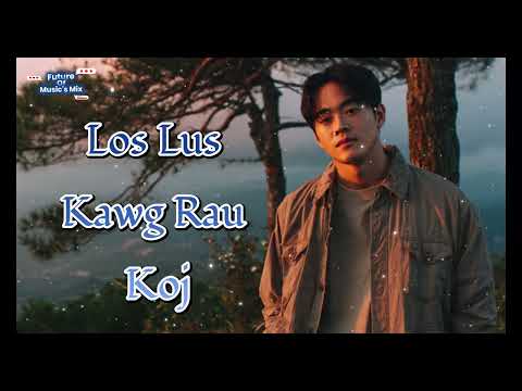 Los Lus Kawg Rau Koj - Koob Tsheej Xyooj(Cover by FOMM)