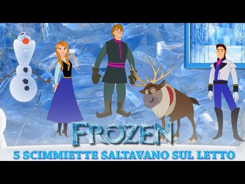 Frozen in Italiano Cinque Scimmiette saltavano sul letto - Canzoni per Bambini Frozen