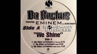 Da Ruckus - We Shine feat. Eminem (Radio Remix) 1998