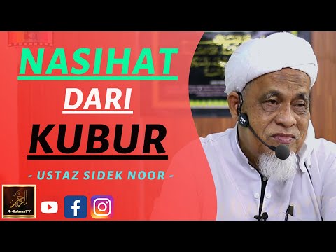 Ustaz Sidek Noor - NASIHAT DARI KUBUR