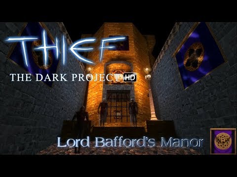 THIEF: THE DARK PROJECT - TEXTURE MOD | Lord Bafford's Manor #01 [Experte][Deutsch][HD]
