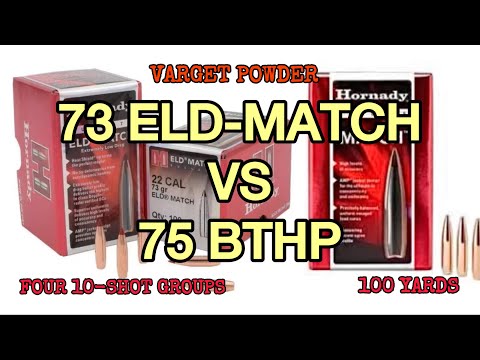 Comparing Hornady’s 73ELD Match Versus their 75BTHP Bullet