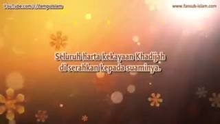 Download lagu Kisah Perjuangan Nabi Muhammad s.a.w & Pengorbanan Siti Khadijah mp3