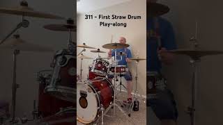 Drum Cover - 311 - First Straw 🥁🤘 #music #drums #311 #drumcover #drummer